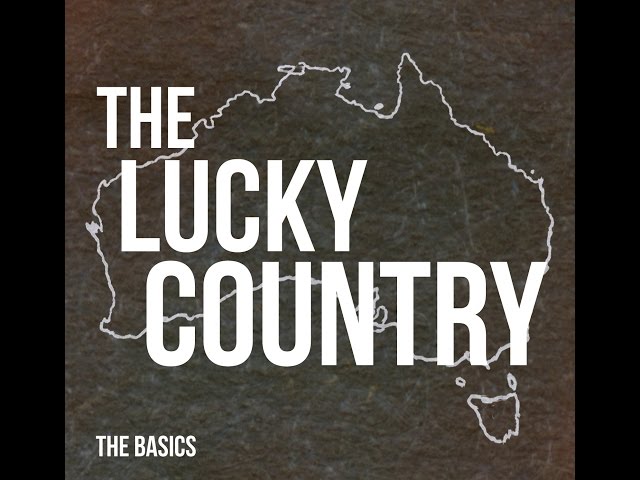 The Basics "The Lucky Country" [Official Video]
