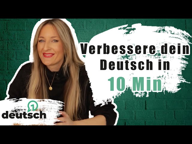 Improve your German in 10 minutes