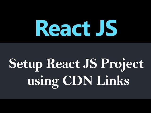 How to Setup ReactJS Project using CDN Links (Hindi)