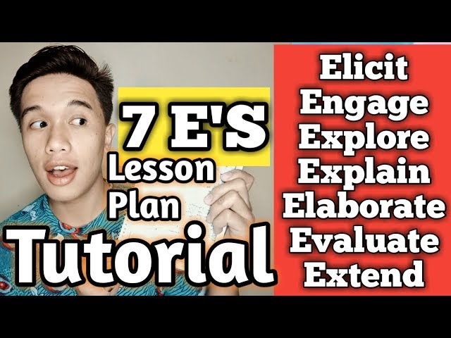 7 E's Lesson Plan Tutorial (With Differentiated Instruction)