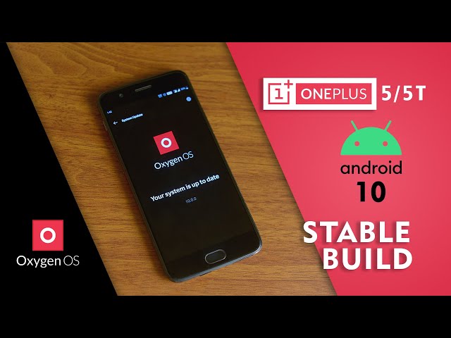 Oneplus 5/5T | Oxygen OS 10.0.0 | Android 10 | Stable Build