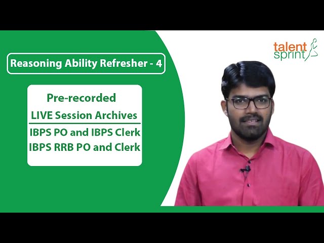 Reasoning Ability Refresher - 4 | IBPS PO Prelims Exam 2018 Pre-Recorded Class | TalentSprint