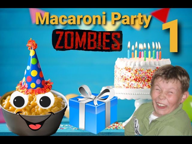 MACARONI PARTY 1 !!!! PC BO3 zombies 2/26/21