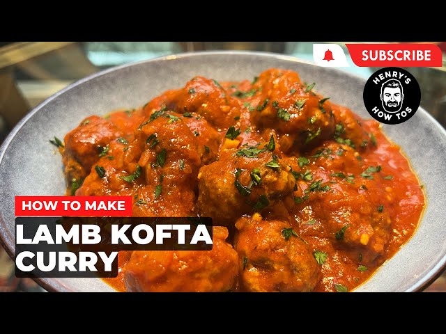 How To Make Lamb Kofta Curry | Ep 596