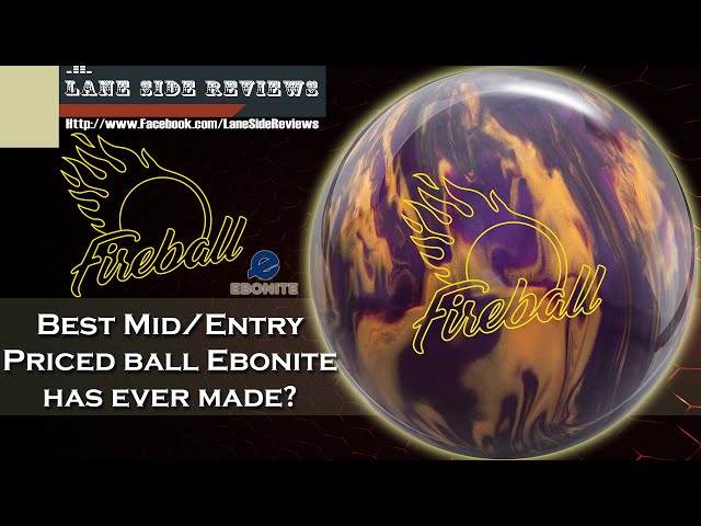 Is this the best Mid / Entry line ball EBONITE Has EVER Made?  FIREBALL Purple / Gold