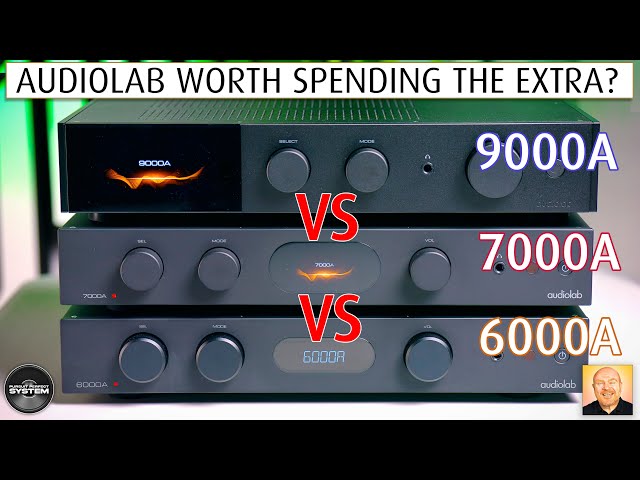 WORTH THE EXTRA? Audiolab 7000A vs 9000A vs 6000A amplifier COMPARISON