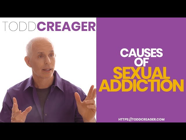 Causes Of Sexual Addiction | Orange County Sex Therapist