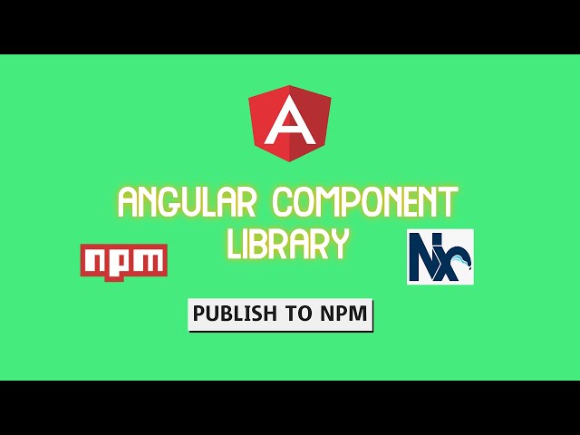 Create Angular Component Library and Publish to NPM in 2022 - bonus - Nx