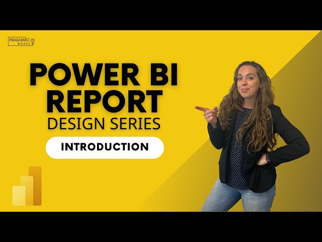 Power BI Report Design Series: Introduction