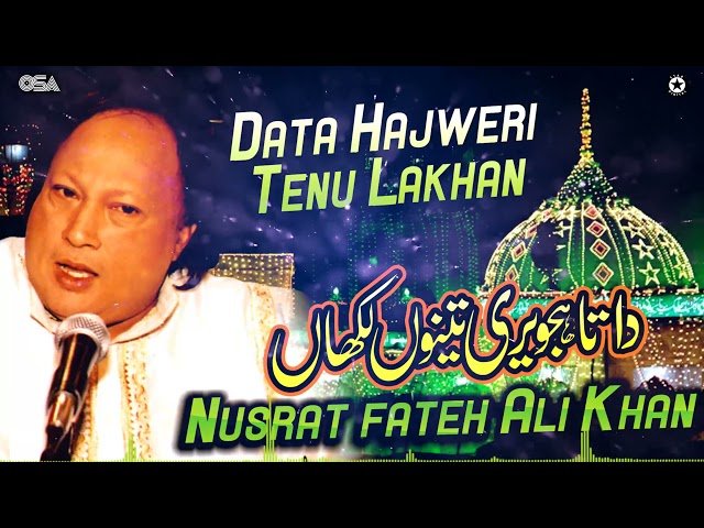 Data Hajweri Tenu Lakhan | Nusrat Fateh Ali Khan | official version | OSA Islamic