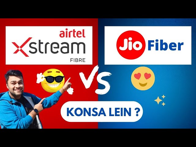 Jio Fiber Vs Airtel Xstream Fiber Broadband.. Full Comparison.. कौनसा लेना चाहिए ?