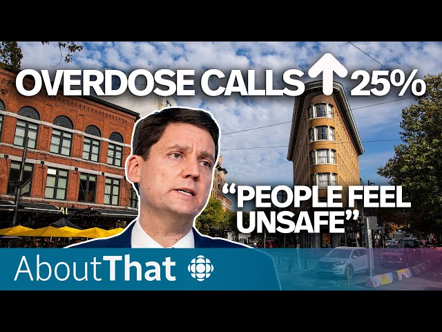 Why B.C. is making drugs illegal in public again | About That