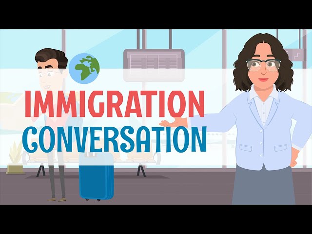 English Conversation Practice, Post Immigration Experience
