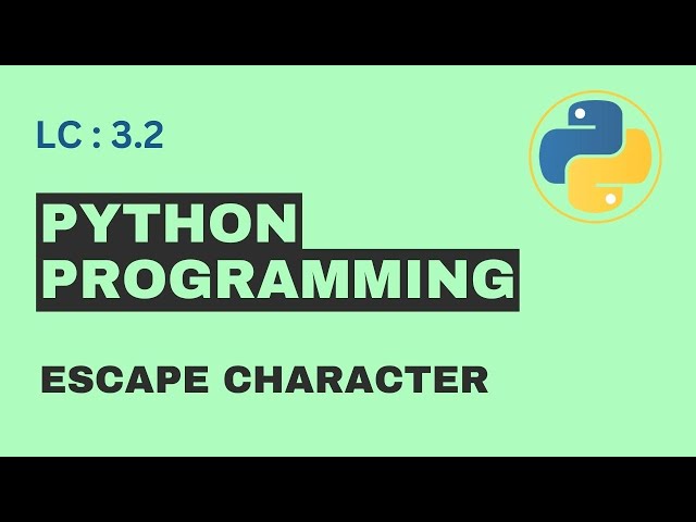 L-3.2 Escape Character | Basic Python | Free Python Course Bangla