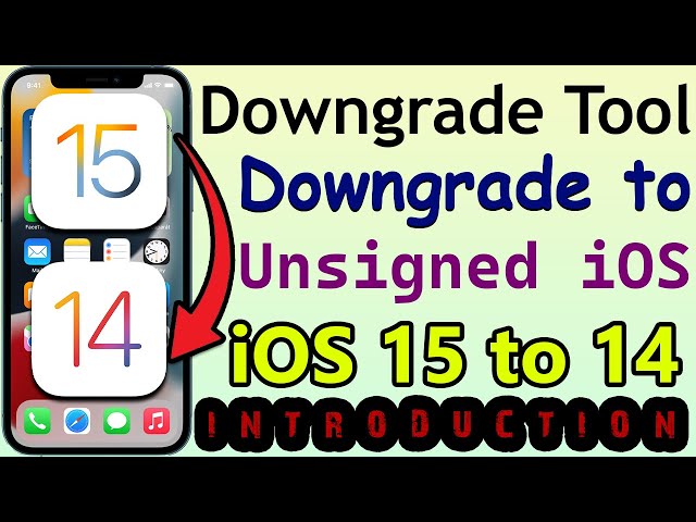 Downgrade Tool for iPhone iOS 15 to 14 | How to Downgrade to unsigned iOS without SHSH Blobs INTRO