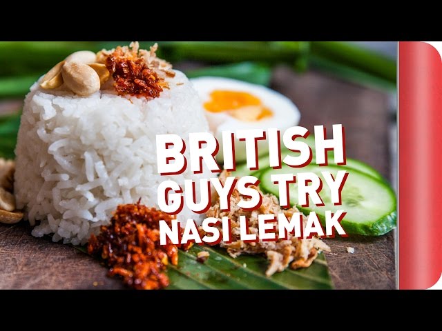 British Guys Try To Make Nasi Lemak! | Sorted Food