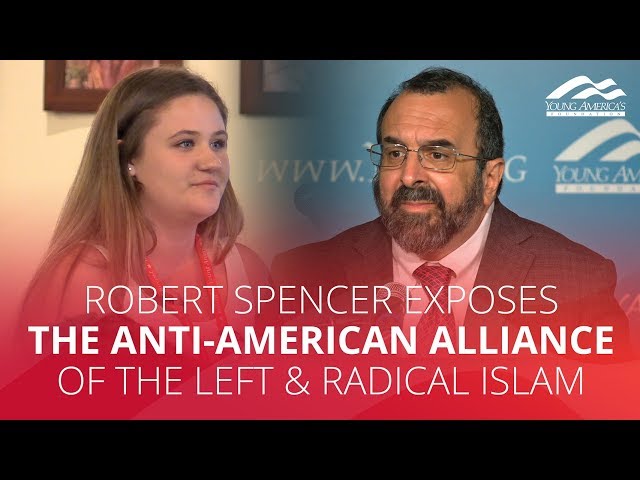 Robert Spencer exposes the anti-American alliance of the Left and radical Islam