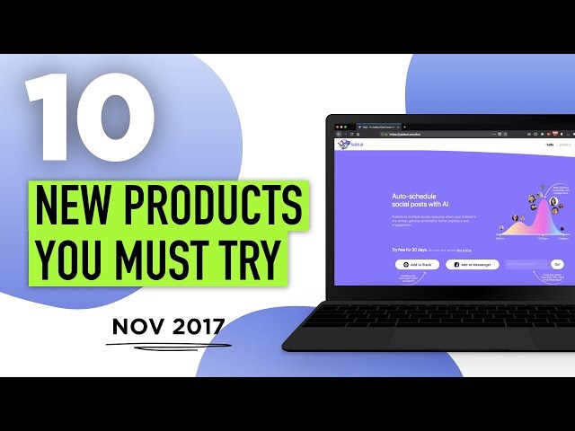 10 Cool New Products and Apps: November 2017 Ep 2