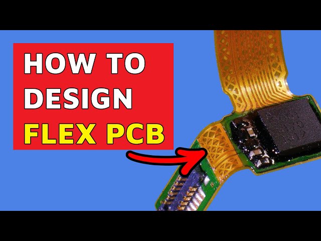 Designing a FLEX PCB? You Need To Know This ....