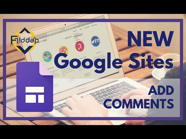 Insert a comment section into the NEW Google Sites 2017