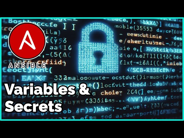 How To Use Secrets & Variables in Ansible For Security & Convenience