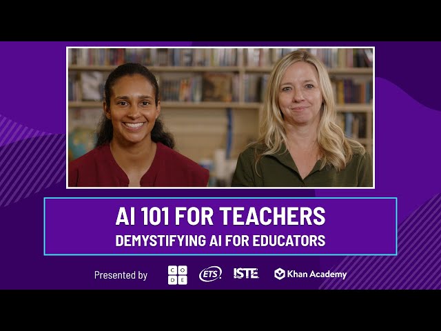 AI 101 for Teachers: Demystifying AI for Educators