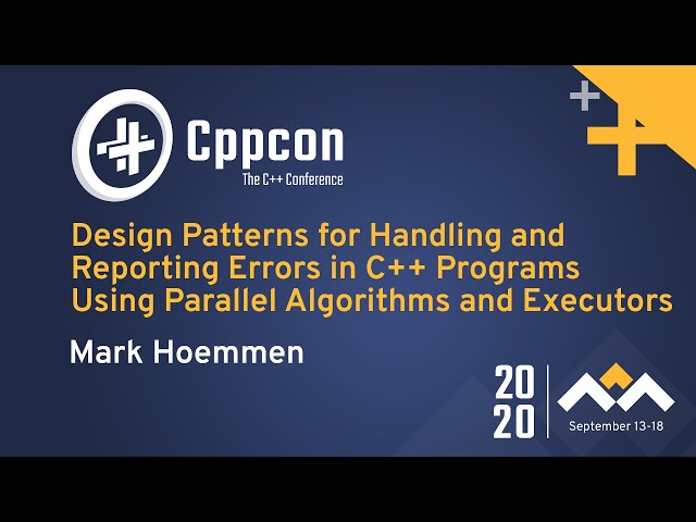 Design Patterns for Handling/Reporting Errors in C++ - Parallel Algorithms & Executors -Mark Hoemmen