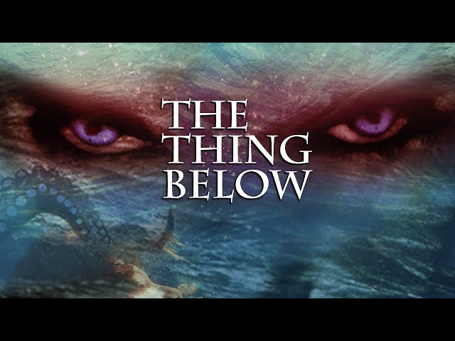 The Thing Below – Das Grauen lauert in der Tiefe (Horrorfilm auf Deutsch, Horrorfilme anschauen)