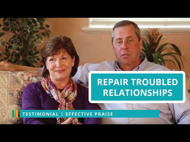 Effective Praise works and repairs relationships