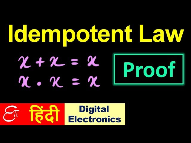 🔴 IDEMPOTENT LAW - Theorems in Boolean Algebra || in HINDI