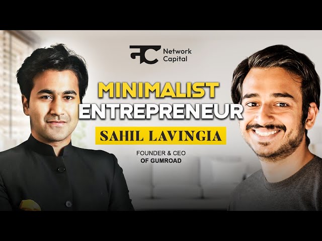 Becoming a Minimalist Entrepreneur with Gumroad Founder Sahil Lavingia | Writing & Passion Economy