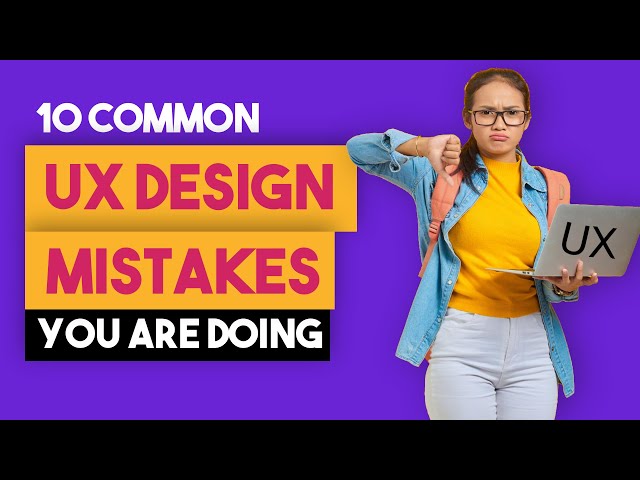 Top 10 ux design mistakes and how to avoid them by graphics guruji