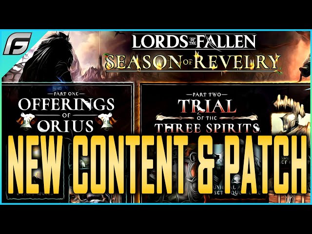 Lords of the Fallen Season of Revelry New Boss Weapons Abilities Patch v.1.1.394 - New Spells