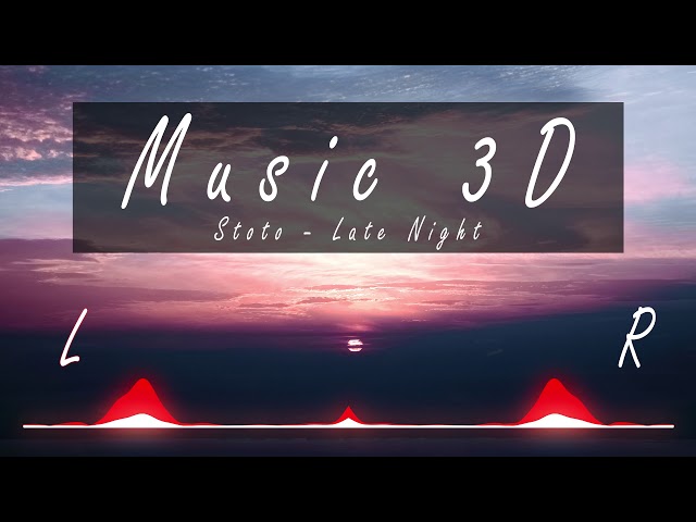 [Stereo Bass] Stoto - Late Night (3D Release)