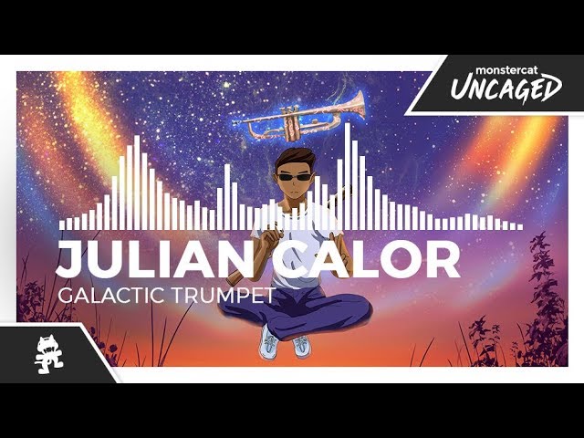 Julian Calor - Galactic Trumpet [Monstercat Release]