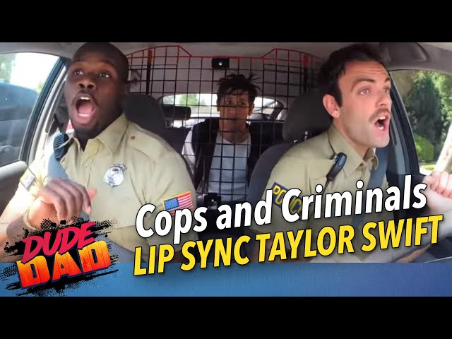 Cops and Criminals Lip Sync Taylor Swift