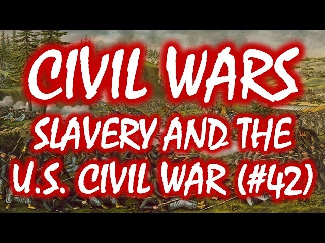 Civil Wars MOOC (#42): Slavery and the American Civil War
