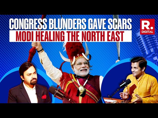 Tuhin Sinha Discusses 3 Congress Blunders That Alienated The North-East | REPUBLIC PODCAST EP-7