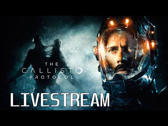 The Callisto Protocol PS5 Livestream