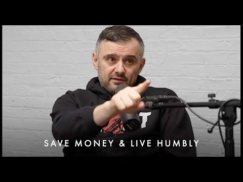 The Power of Saving Money & Living A Humble LIFE - Gary Vaynerchuk Motivation
