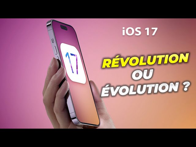 iOS 17 : RÉVOLUTION ou simple ÉVOLUTION ? Tout ce que l'on sait de la future mise à jour iPhone !