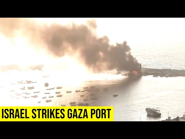 Israel is carrying out air strikes on the Gaza port, the Israel Defense Forces has confirmed