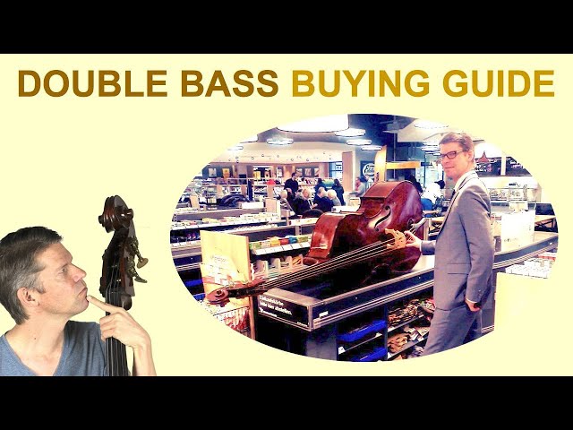Double Bass Buying Guide - Tips For Buying Your First Upright Bass