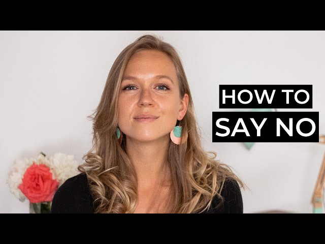 How to Say No to People and Create Boundaries