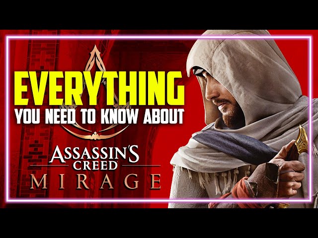 ASSASSIN'S CREED MIRAGE: Everything You Need To Know | Explainiac