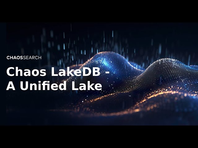Chaos LakeDB - A Unified Lake