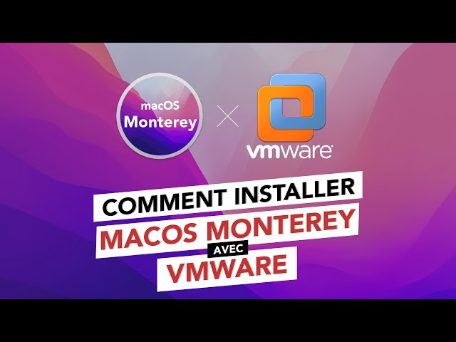 Comment installer macOS 12 Monterey sur PC avec VMware !