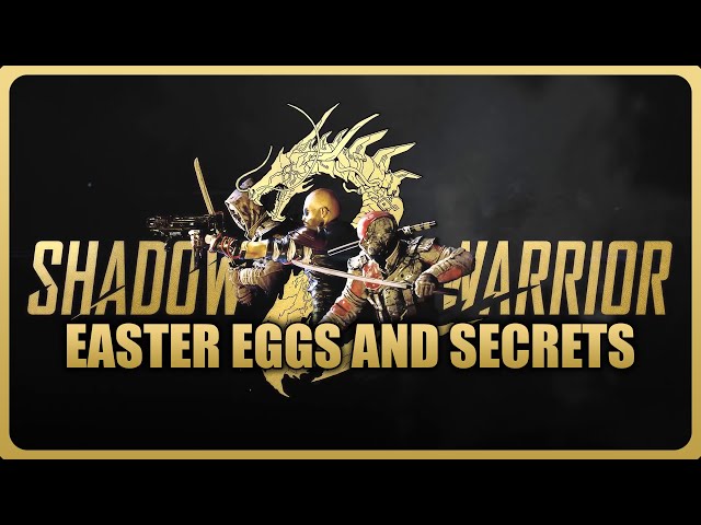 SHADOW WARRIOR 2 Easter Eggs, Secrets & Details