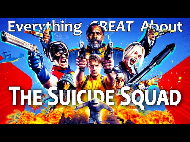 Everything GREAT About The Suicide Squad!