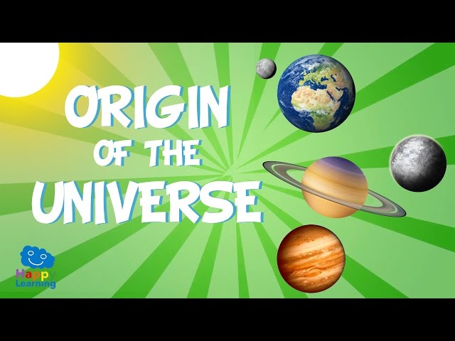 Origin Of The Universe | Educational Video for Kids